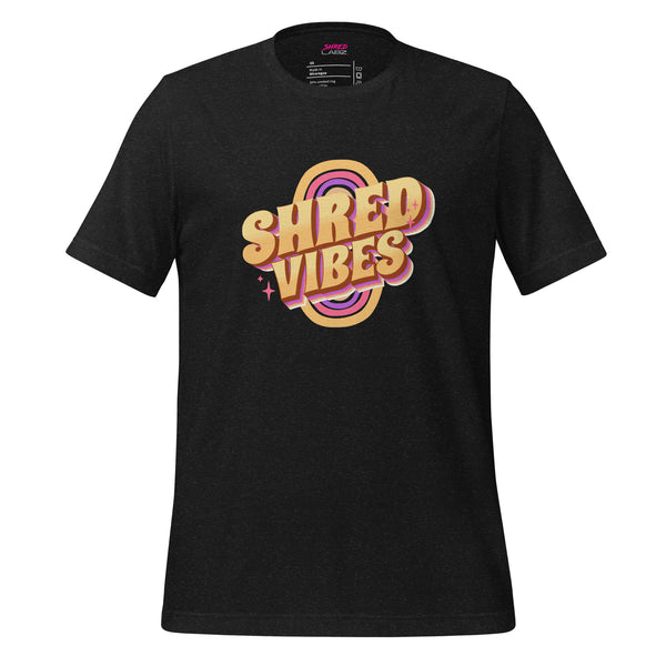 Shred Vibes T